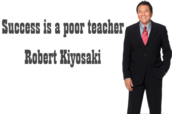Success is a poor teacher.