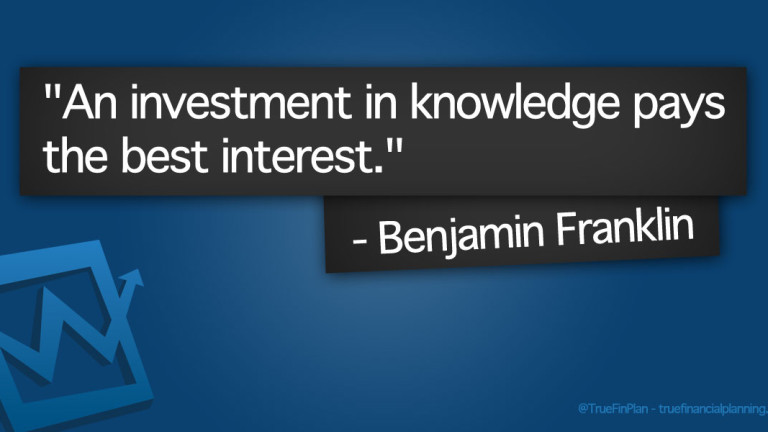 “An investment in knowledge pays the best interest.”