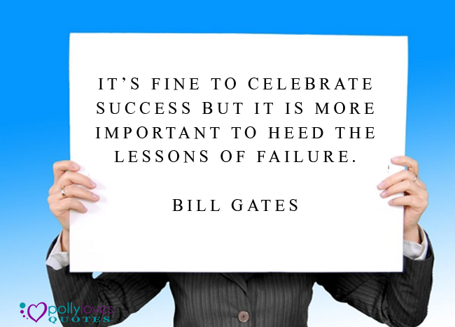 It’s fine to celebrate success but it’s more important to heed the lessons of failure