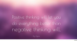 “Positive Thinking Will Let You Do Everything More Than Negative Thinking Will”