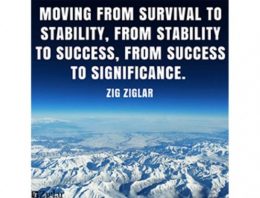 “Moving from survival to stability, from stability to success, from success to significance”